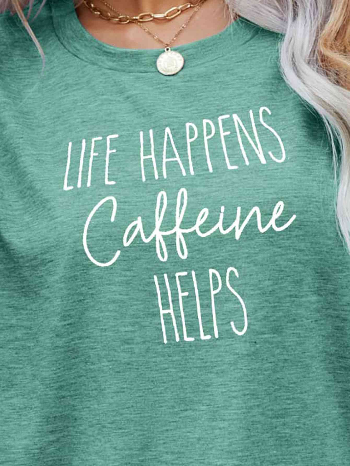 LA VIDA SUCEDE LA CAFEÍNA AYUDA Camiseta gráfica