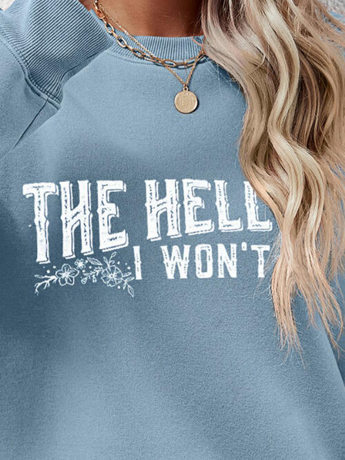 THE HELL I WON'T Sudadera de manga larga con cuello redondo