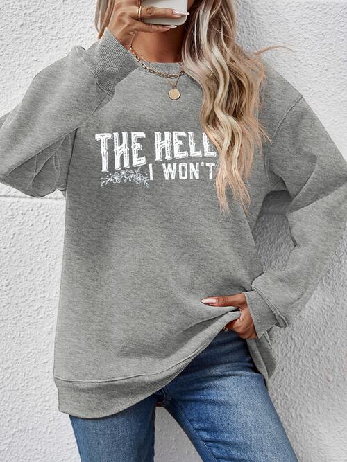 THE HELL I WON'T Sudadera de manga larga con cuello redondo