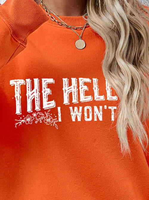 THE HELL I WON'T Sudadera de manga larga con cuello redondo