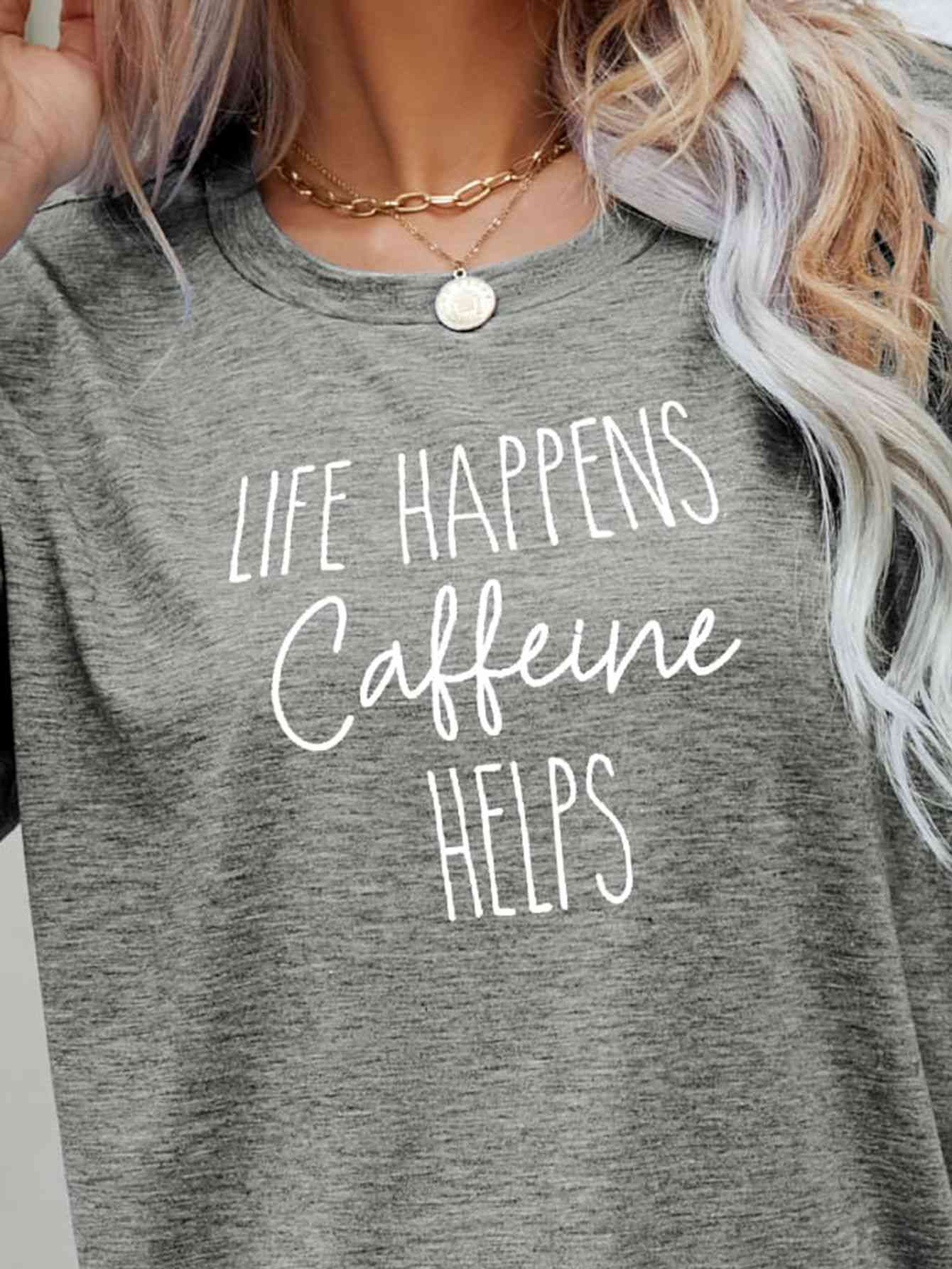 LA VIDA SUCEDE LA CAFEÍNA AYUDA Camiseta gráfica