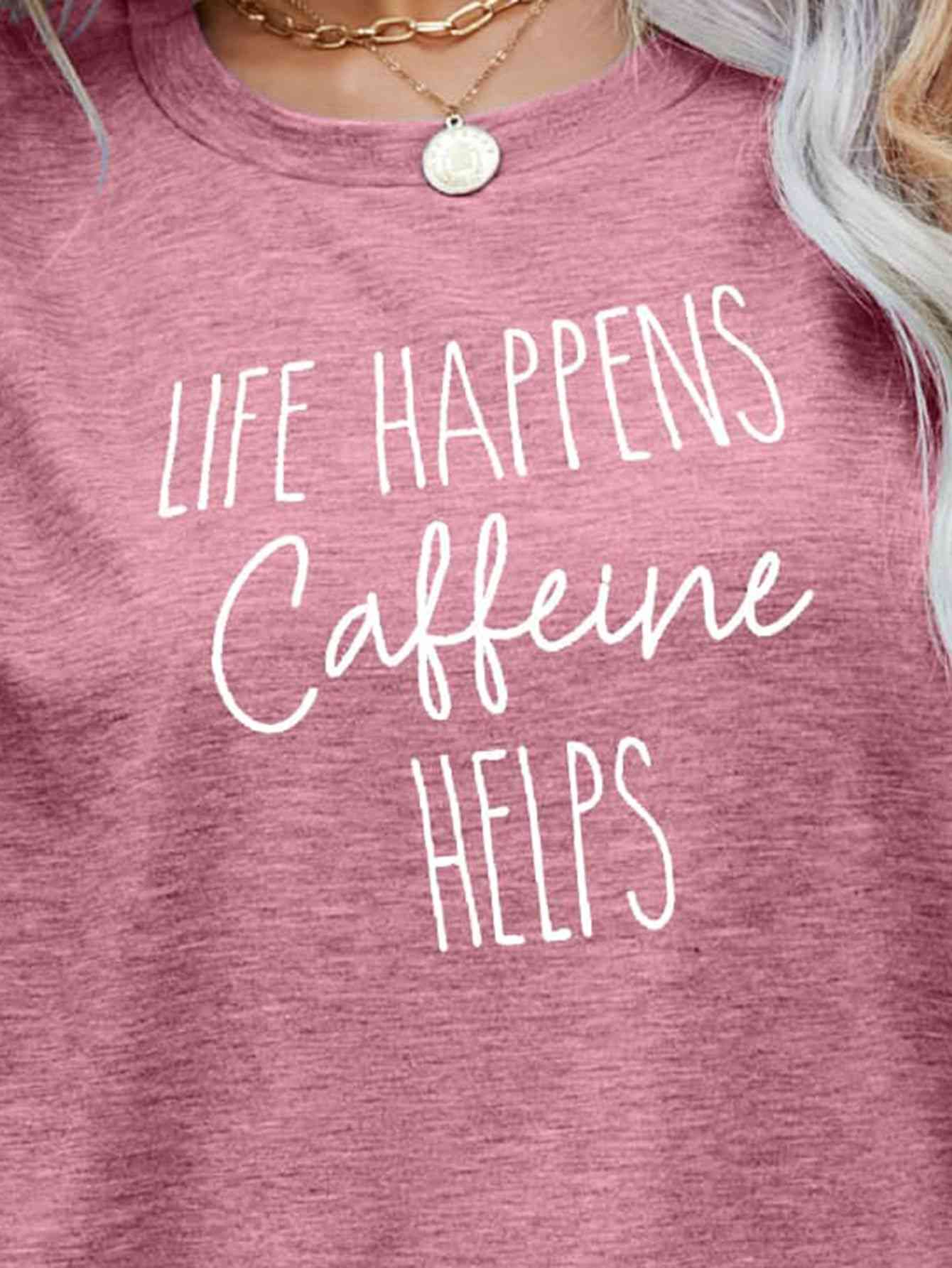 LA VIDA SUCEDE LA CAFEÍNA AYUDA Camiseta gráfica