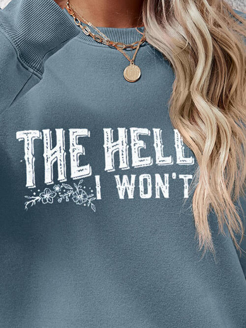 THE HELL I WON'T Sudadera de manga larga con cuello redondo