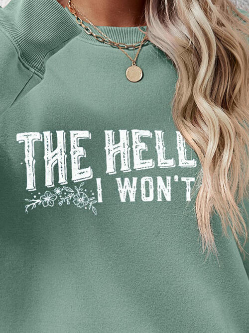 THE HELL I WON'T Sudadera de manga larga con cuello redondo