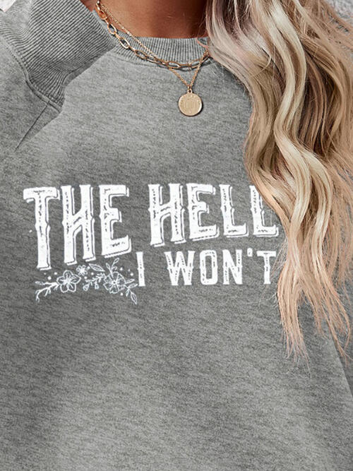 THE HELL I WON'T Sudadera de manga larga con cuello redondo