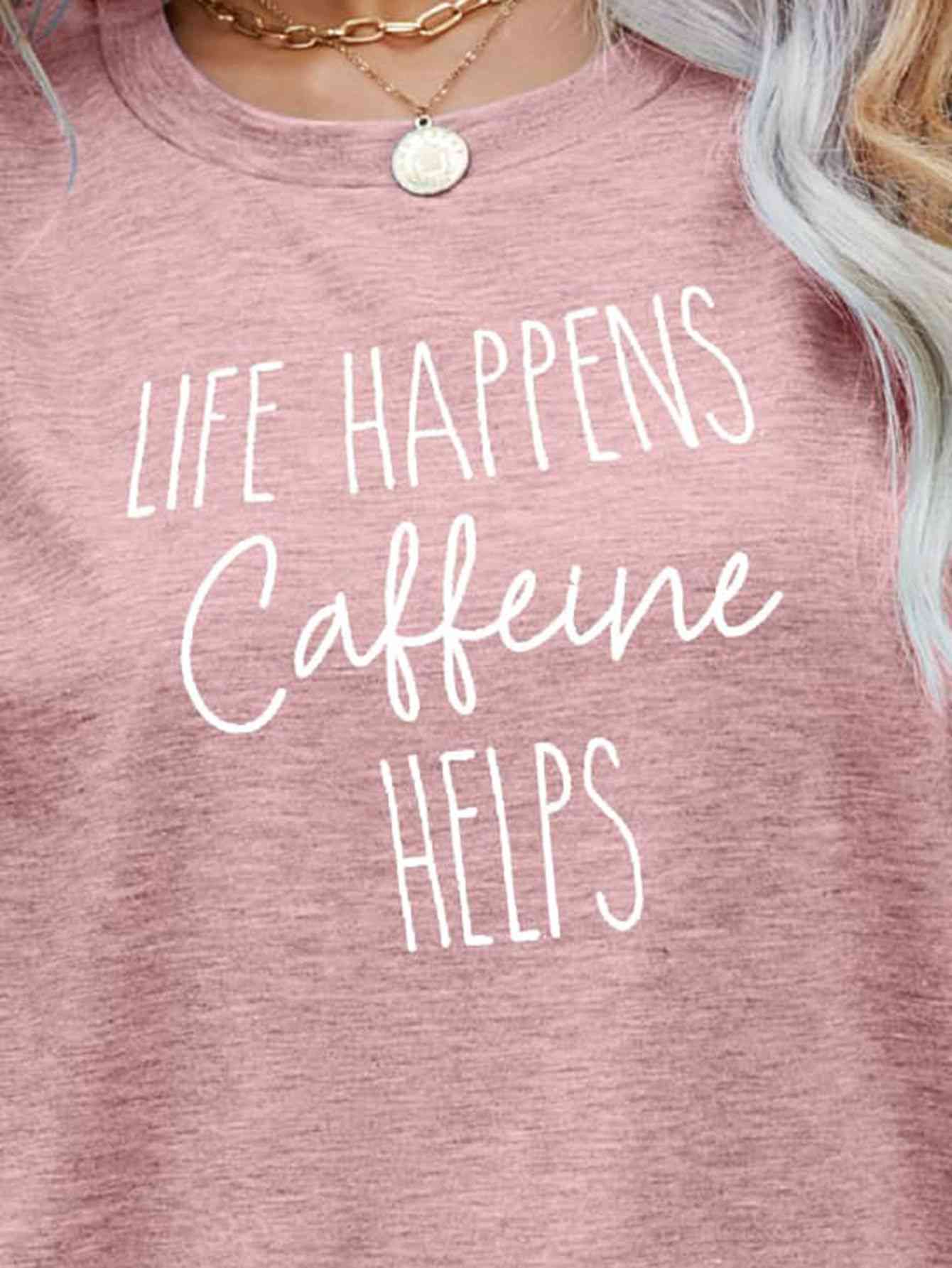 LA VIDA SUCEDE LA CAFEÍNA AYUDA Camiseta gráfica